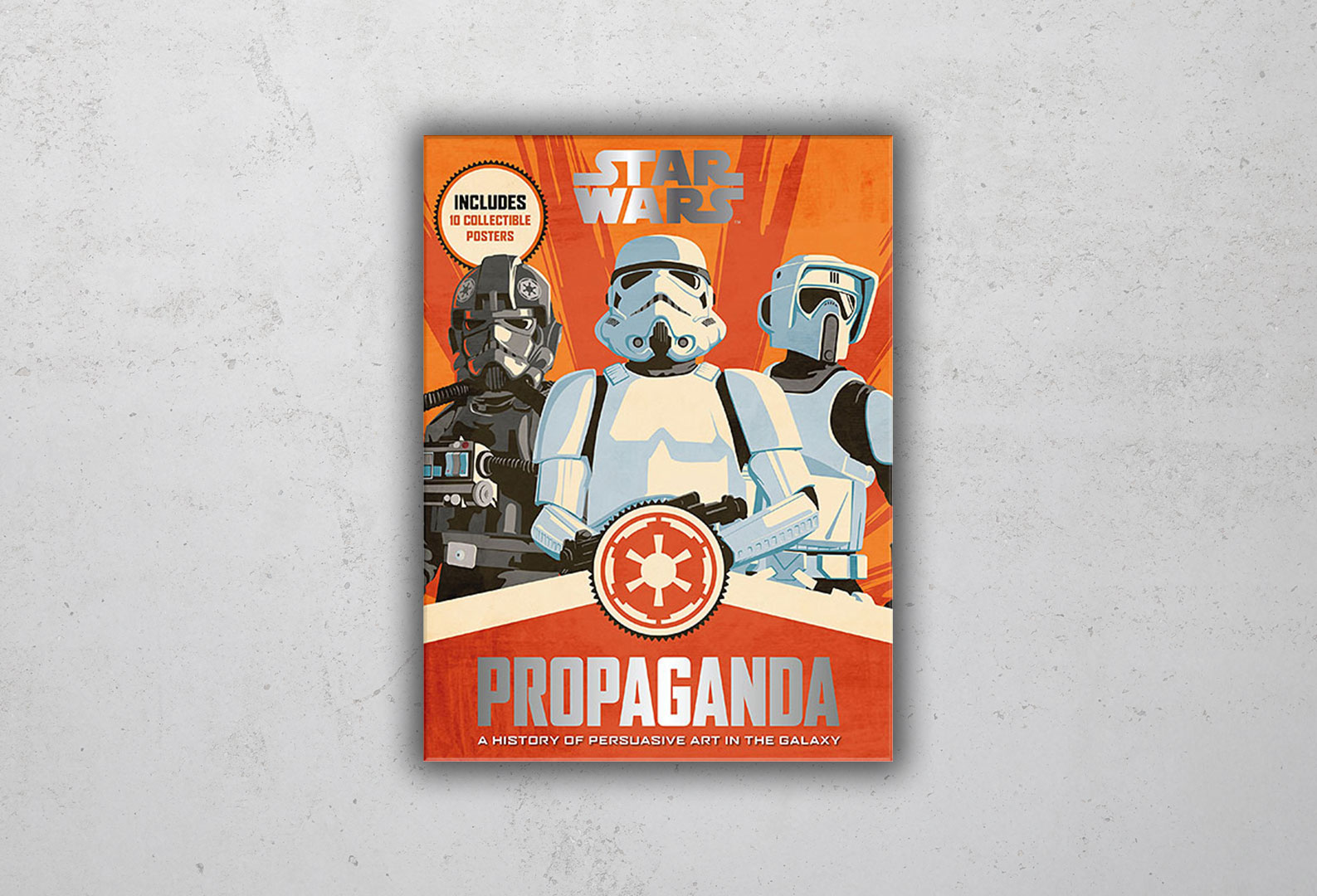 Star Wars Propaganda A History Of Persuasive Art In The Galaxy Forcenvy